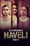 Haveli Season 1 Part 2 2024