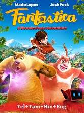 Fantastica: A Boonie Bears Adventure (2018)