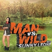 Man vs. Wild with Sunny Leone (2023)
