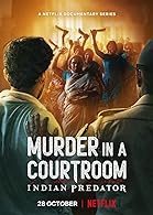 Indian Predator: Murder in a Courtroom Season 3 2022